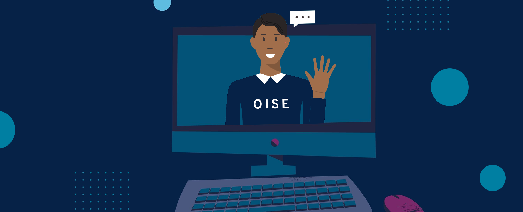 A cartoon desktop monitor shows a cartoon man wearing a dark blue OISE shirt popping out of the screen, waving and smiling.