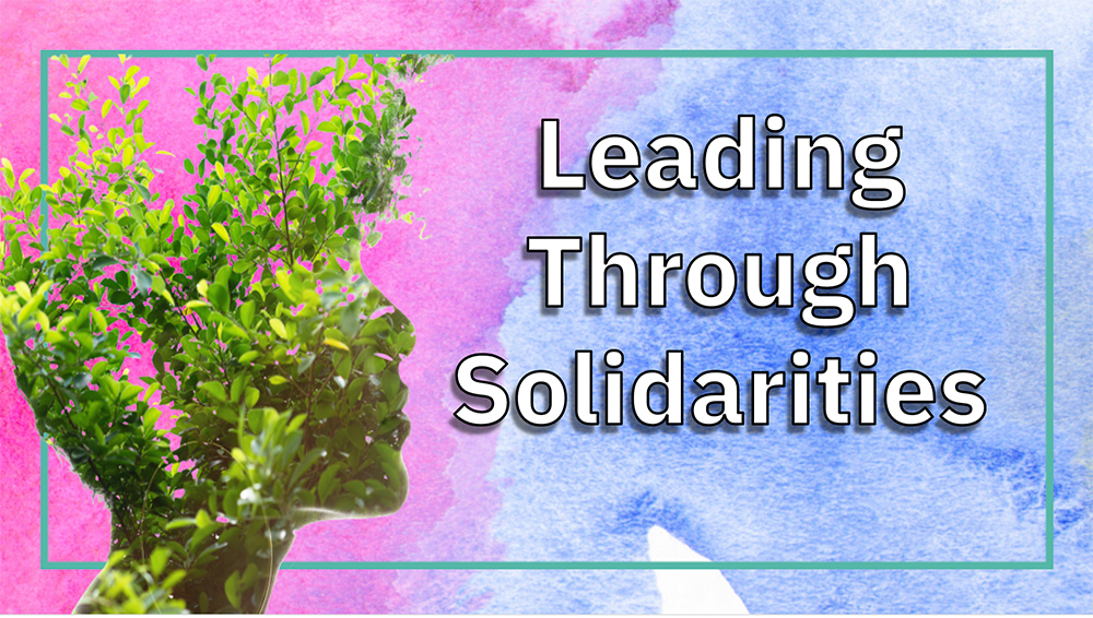 Leading Through Solidarities
