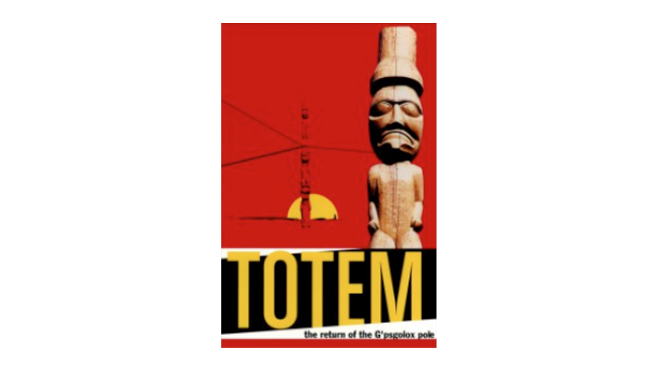 Totem: The Return of the G’psgolox Pole poster