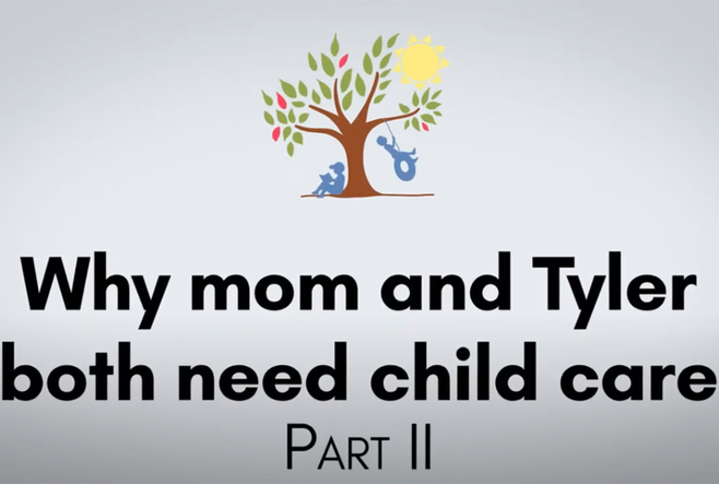 A title screen with a tree and the words, "Why mom and Tyler both need child care - Part 2".