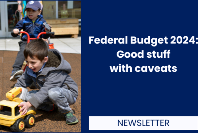 Federal Budget 2024: Good stuff with caveats