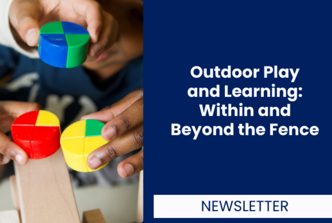 Outdoor Play and Learning: Within and Beyond the Fence