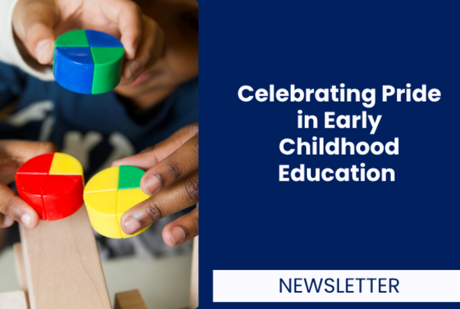 Celebrating Pride in Early Childhood Education 