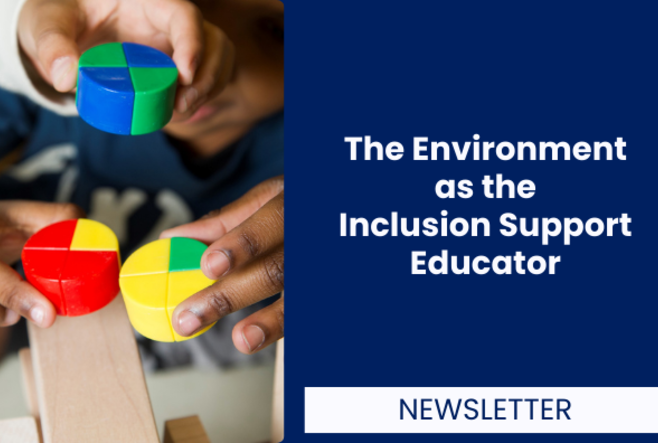 The Environment as the Inclusion Support Educator