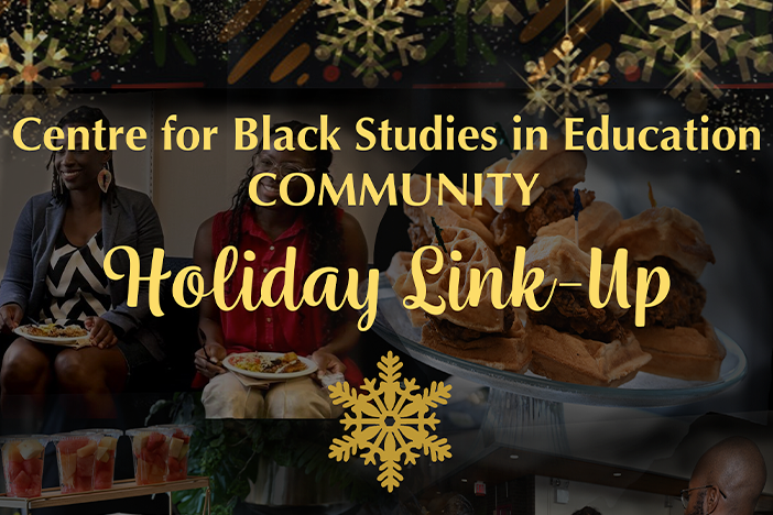 Centre for Black Studies in Education Community Holiday Link-Up
