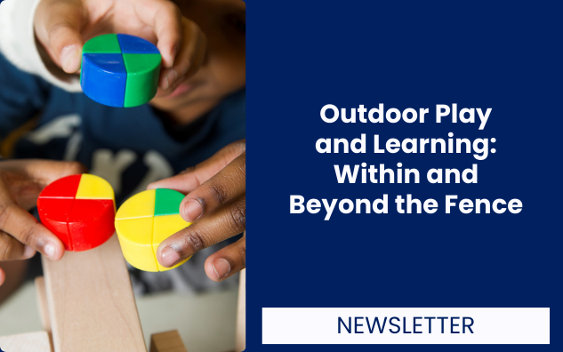 Outdoor Play and Learning: Within and Beyond the Fence