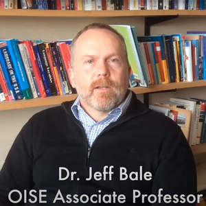 Dr. Jeff Bale, OISE Associate Professor