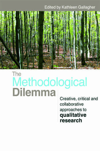 Cover - The Methodological Dilemma: Creative, critical and collaborative approaches to qualitative research