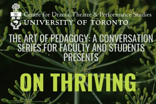  The Art of Pedagogy: A Conversation Series for Faculty & Students Presents On Thriving