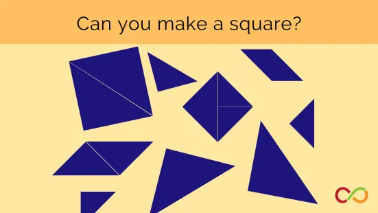 A bunch of different shapes with a title that reads, "Can you make a square?"