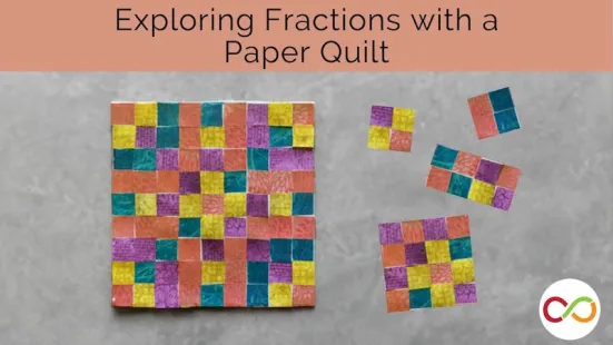 A quilt made of paper with a title that reads, "Exploring Fractions with a Paper Quilt".