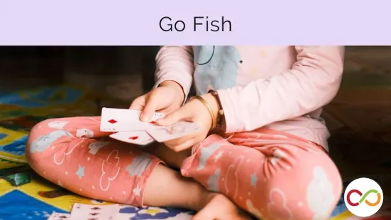 A child sitting and playing Go Fish. A title reads, "Go Fish".