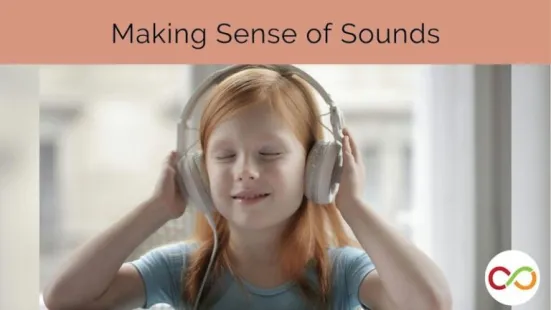 A student wearing headphones with their eyes shut. A title reads, "Making Sense of Sounds".