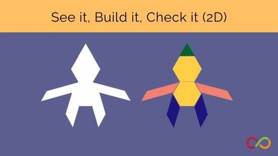 Two figures made of shapes with a title that reads, "See it, Build it, Check it (2D)